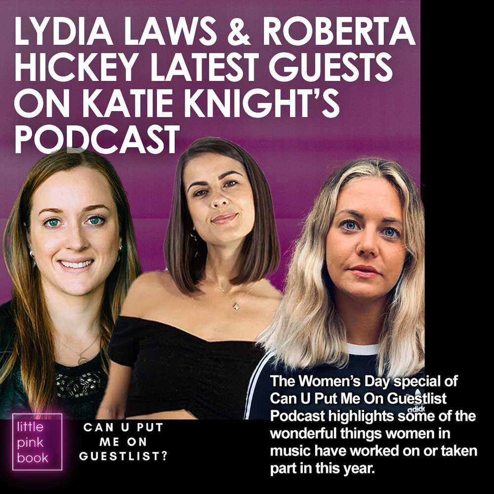 Can U Put Me On Guestlist? // Podcast with Katie Knight